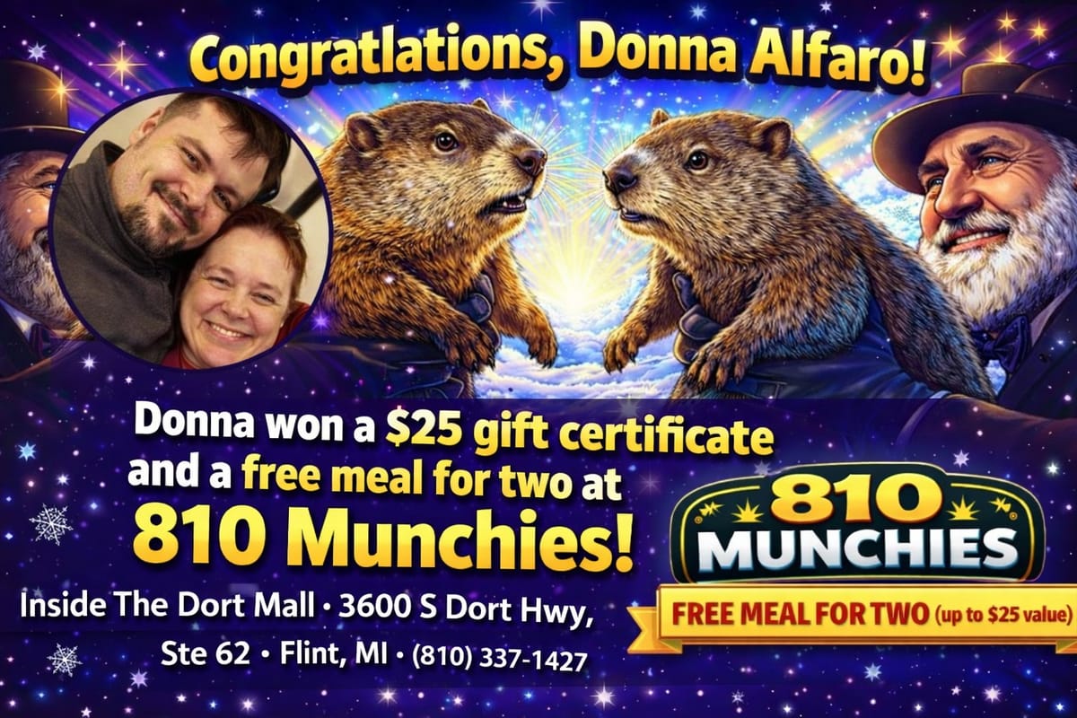 Donna Alfaro is the winner of a Groundhog Day giveaway for a dinner for two from 810 Munchies, located inside the Dort Mall.