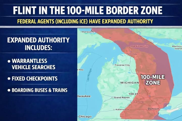 Genesee County Inside Federal 100 Mile Border Zone With Expanded ICE and CBP Authority